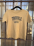 Trouble Never Looked So Cute Tee - Coyote Brown